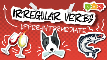 Irregular verbs. Upper-Intermediate