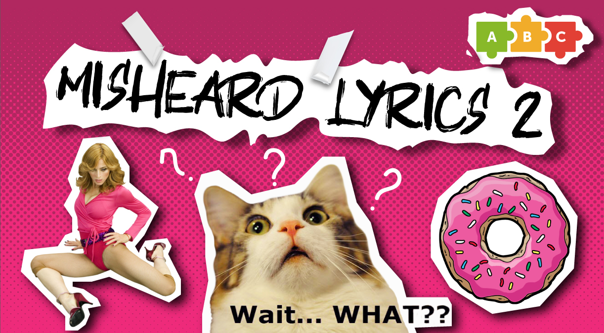 Тест по английскому языку "Послышалось" или misheard lyrics (2) на